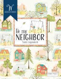 Be My Neighbor by Terri Degenkolb