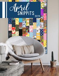 Snippits APR 2019 by Windham Fabrics