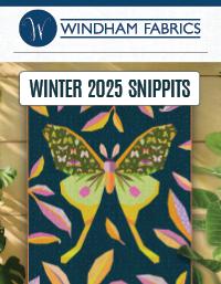 SNIPPITS WINTER 2025 by Windham Fabrics