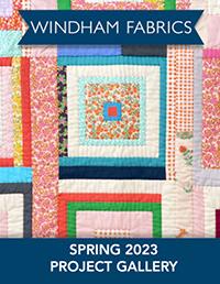 Project Gallery SPR 2023 by Windham Fabrics
