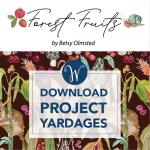 Forest Fruits Yardages by Various pattern Designers