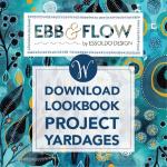 Ebb & Flow Yardage Requirements by Various Project Designers